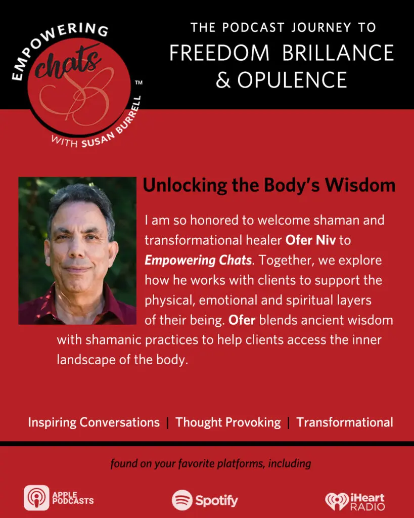 EP #341 - Unlocking the Body's Wisdom - An interview with transformational healer and mentor, Ofer Niv